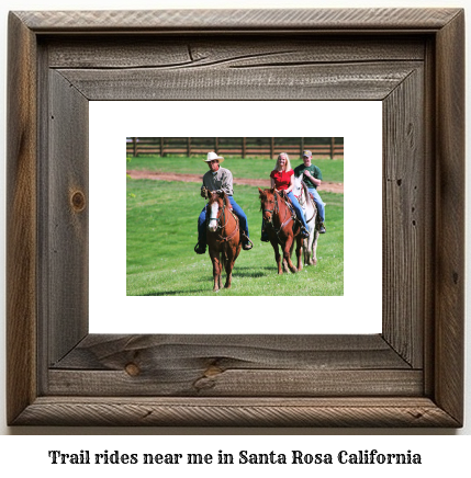 trail rides near me in Santa Rosa, California